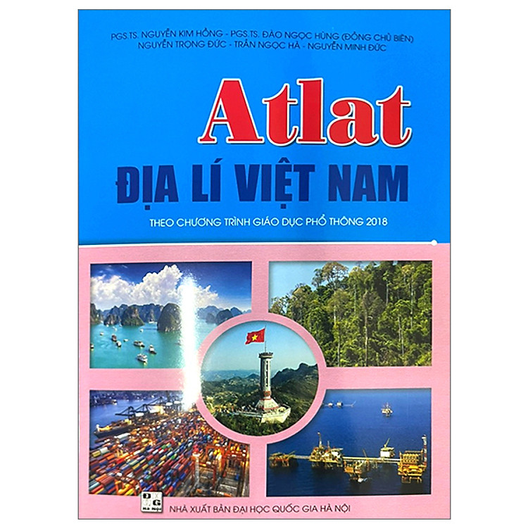 Atlat Địa lí Việt Nam - Theo Chương Trình Giáo Dục Phổ Thông 2018