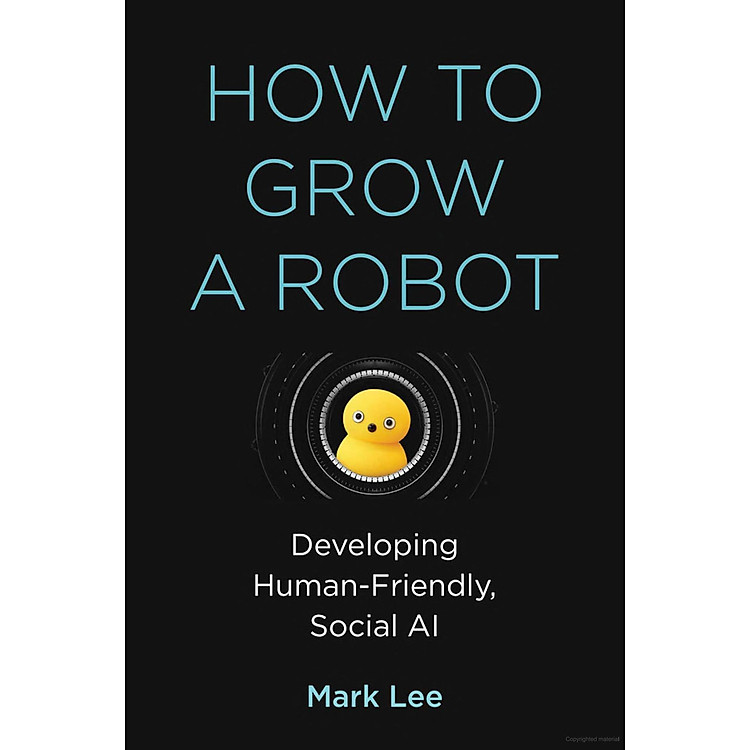 Sách ngoại văn: How To Grow A Robot