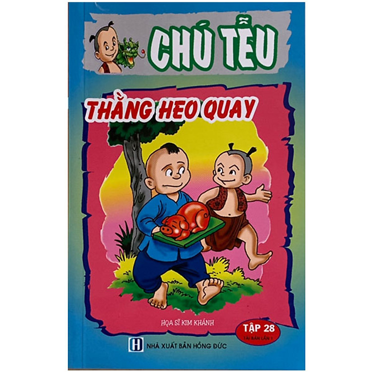 Chú Tễu - Thằng Heo Quay