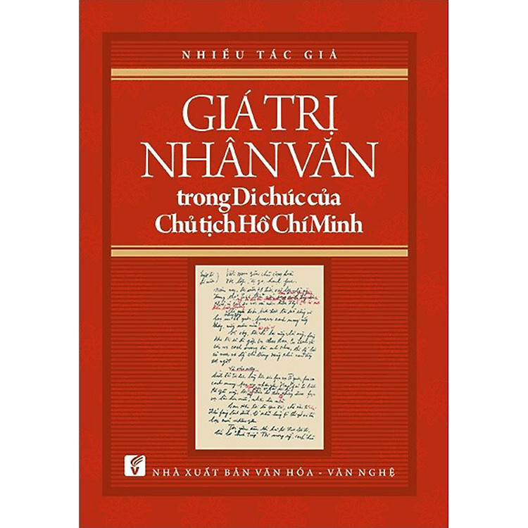 Giá Trị Nhân Văn Trong Di Chúc của Chủ Tịch Hồ Chí Minh