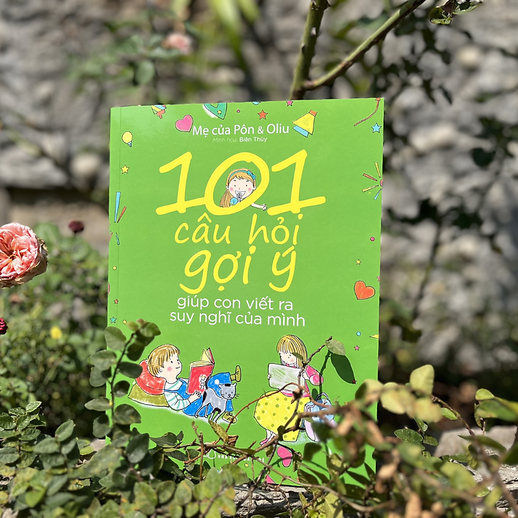 101 Câu Hỏi Gợi Ý Giúp Con Viết Ra Suy Nghĩ Của Mình - Ảnh 3