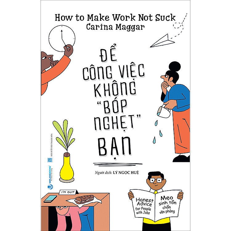Để Công Việc Không Bóp Nghẹt Bạn