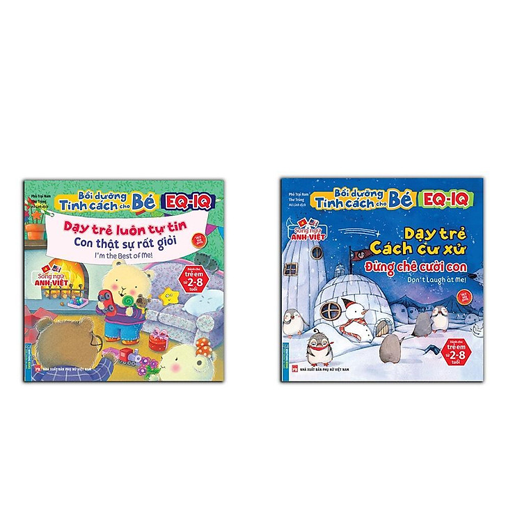 Bồi Dưỡng Tính Cách Cho Bé EQ IQ 2 – 8 Tuổi – Dạy Trẻ Luôn Tự Tin