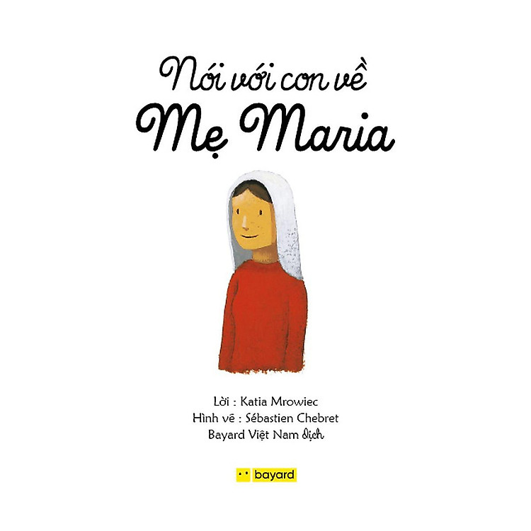 Nói Với Con Về Mẹ Maria - Truyện Tranh Thiếu Nhi - Ảnh 2