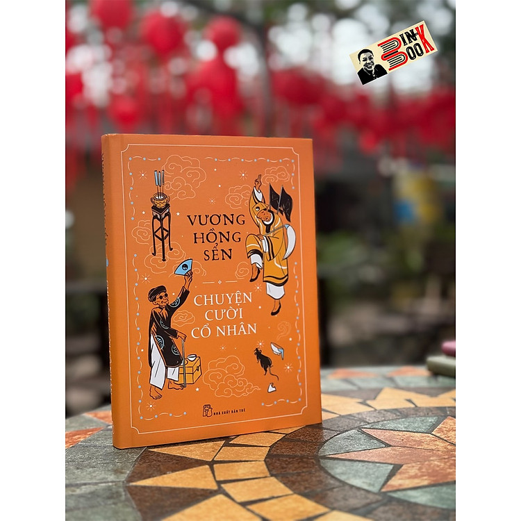 CHUYỆN CƯỜI CỔ NHÂN – Vương Hồng Sển