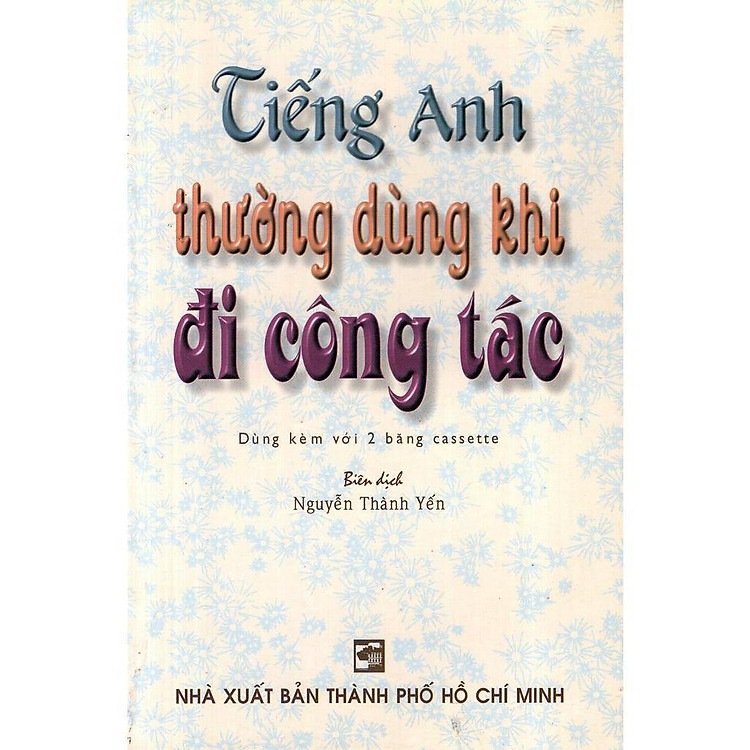 Tiếng Anh Thường Dùng Khi Đi Công Tác