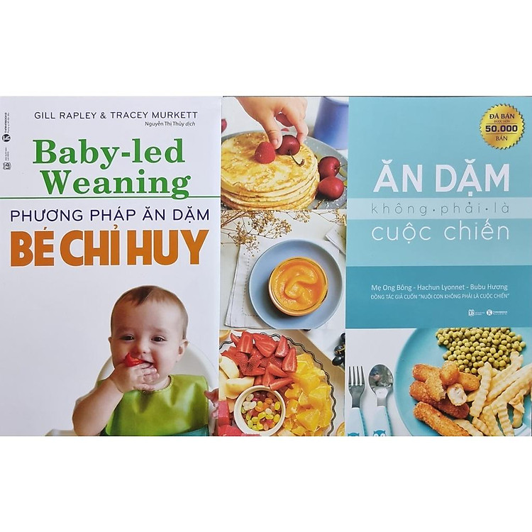 Ăn Dặm Không Phải Là Cuộc Chiến Và Phương Pháp Ăn Dặm Do Bé Chỉ Huy