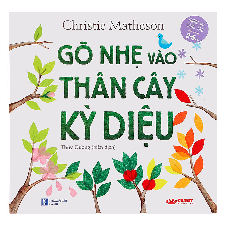 Sách Gõ Nhẹ Vào Thân Cây Kỳ Diệu (Tương Tác, Sáng Tạo Dành Cho Trẻ 2-5 Tuổi)