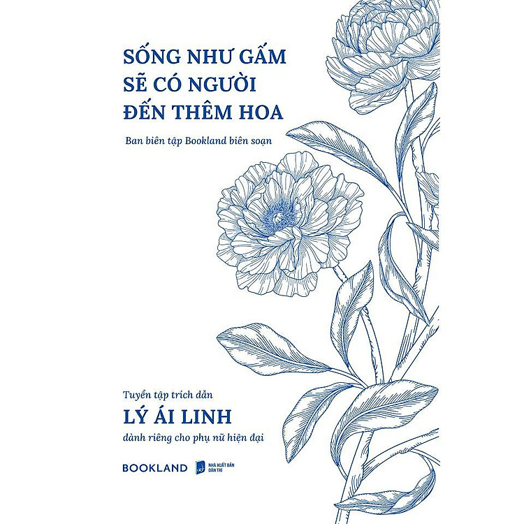 Sống Như Gấm Sẽ Có Người Đến Thêm Hoa
