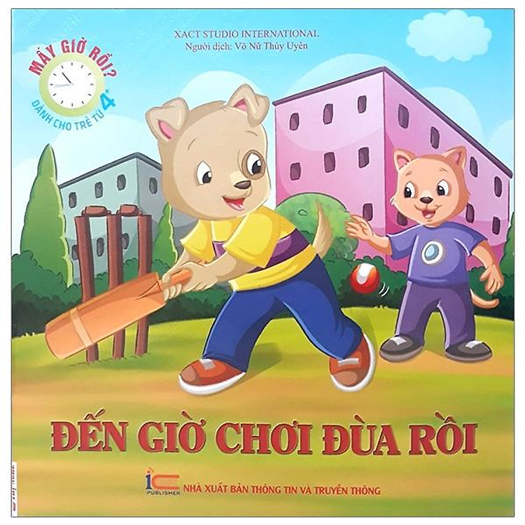 Mấy Giờ Rồi? Đến Giờ Chơi Rồi