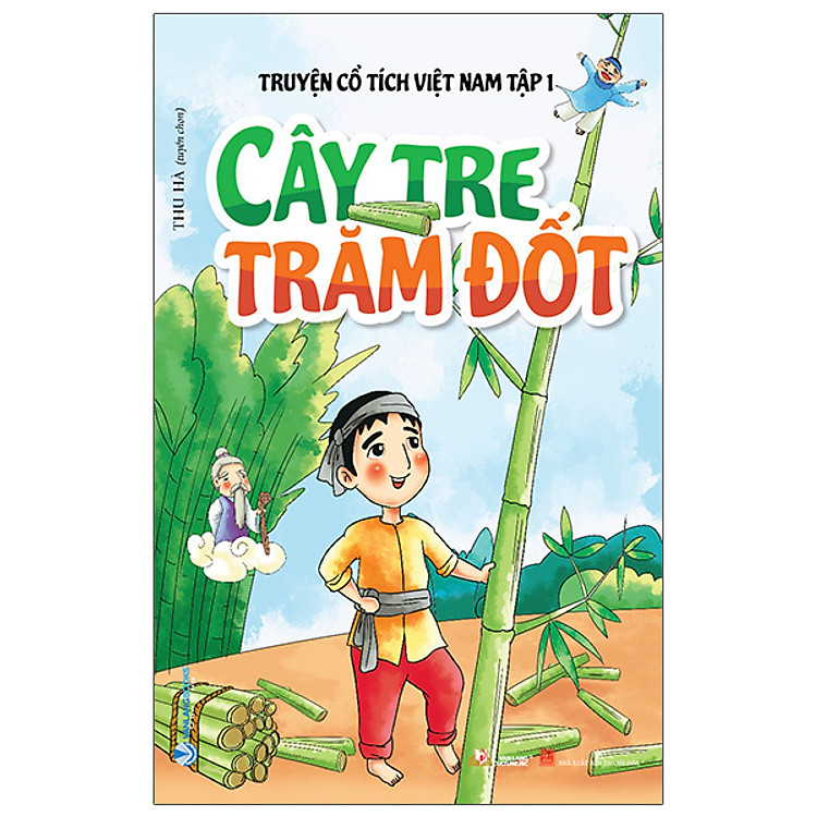 Truyện Cổ Tích Việt Nam Tập 1 – Cây Tre Trăm Đốt