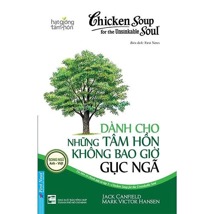 Chicken Soup 5 - Dành Cho Những Tâm Hồn Không Bao Giờ Gục Ngã - Ảnh 2
