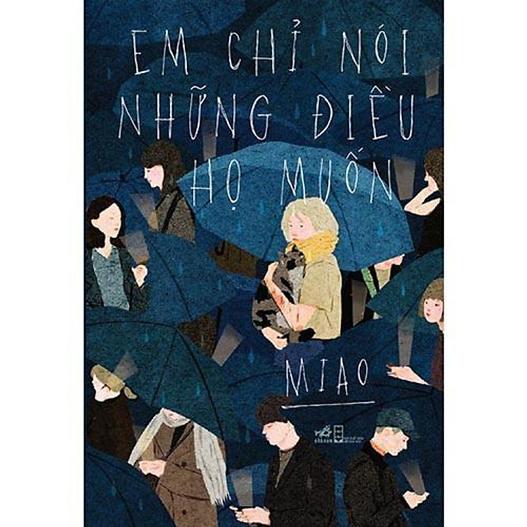 Em chỉ nói những điều họ muốn