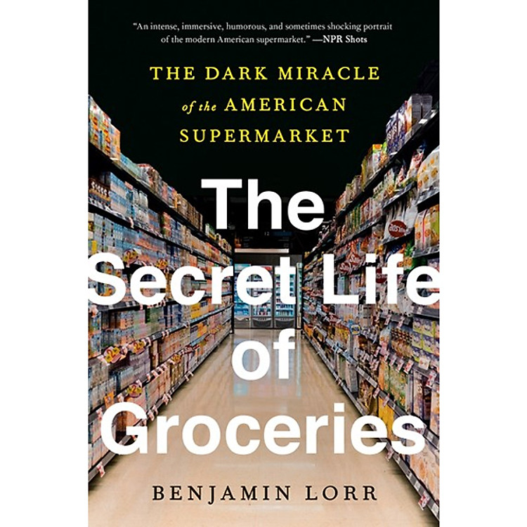 The Secret Life Of Groceries