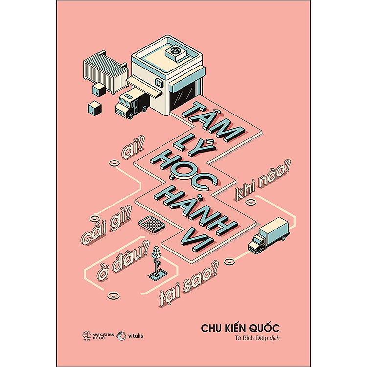 Tâm Lý Học Hành Vi: Ai? Cái gì? Khi Nào? Ở đâu? Tại sao?