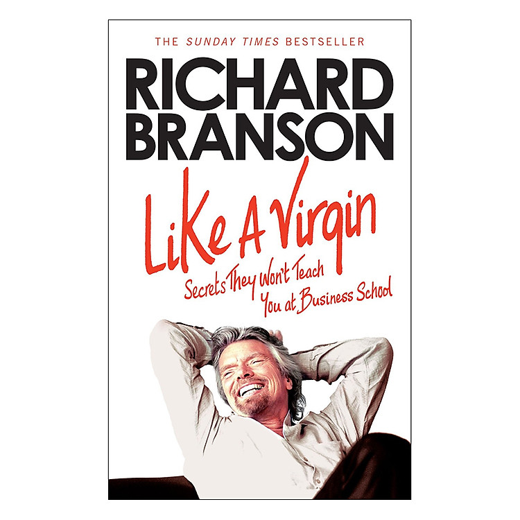 Sách Like A Virgin : Secrets They Won't Teach You at Business School