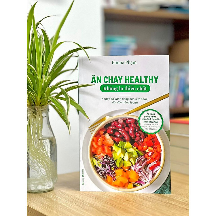 Ăn Chay Healthy Không Lo Thiếu Chất