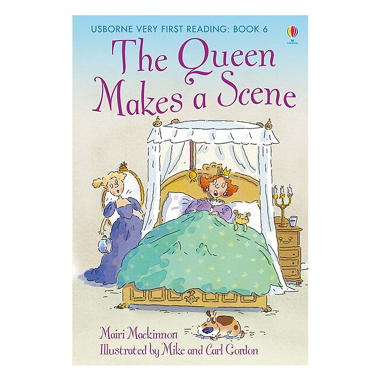 Thiếu Nhi Tiếng Anh – Usborne Very First Reading: The Queen Makes a Scene