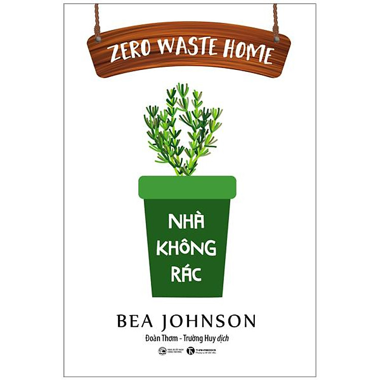 Zero Waste Home - Nhà Không Rác (Tái Bản 2022)