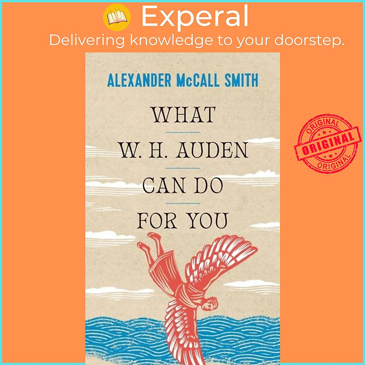 Sách - What W. H. Auden Can Do for You by Alexander McCall Smith (UK edition, paperback)