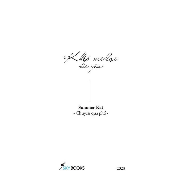 Khép Mi Lại Và Yêu - Summer Kat - Ảnh 5