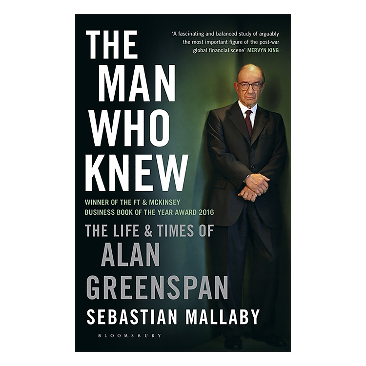 Sách The Man Who Knew : The Life and Times of Alan Greenspan