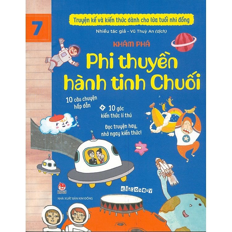 Truyện Kể Và Kiến Thức Dành Cho Lứa Tuổi Nhi Đồng: Khám Phá – Phi Thuyền Hành Tinh Chuối