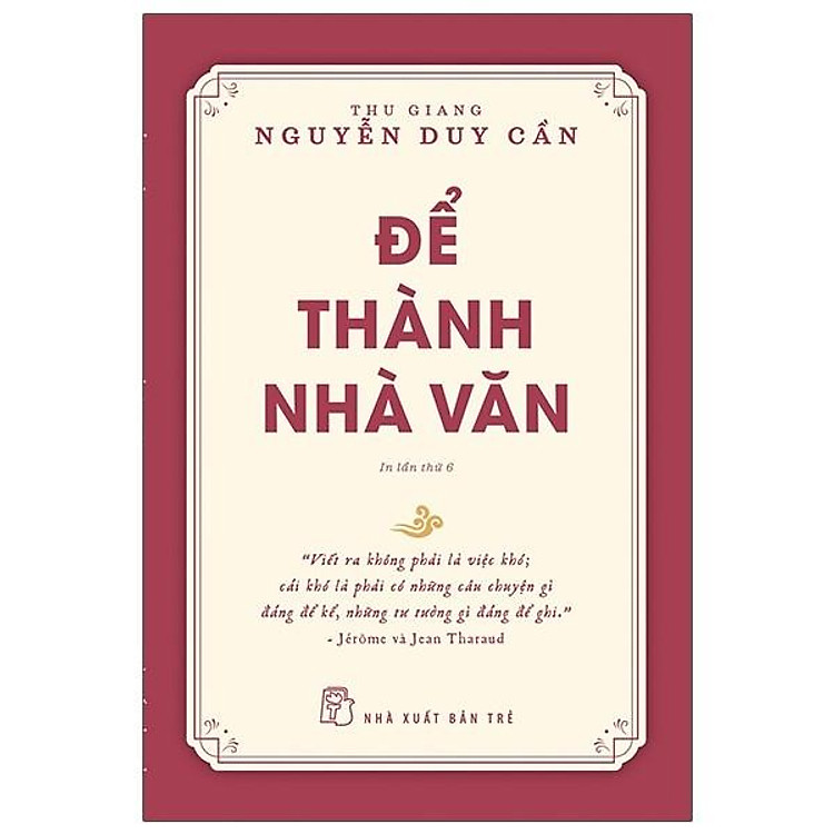 Để Thành Nhà Văn – In Lần Thứ 6
