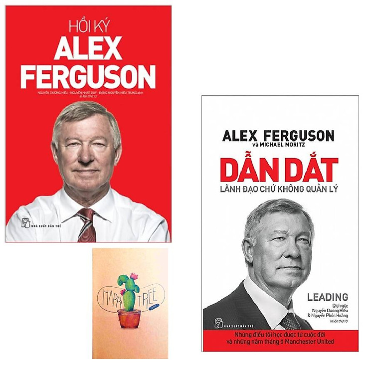 Hồi Ký Alex Ferguson và Dẫn Dắt – Lãnh Đạo Chứ Không Quản Lý