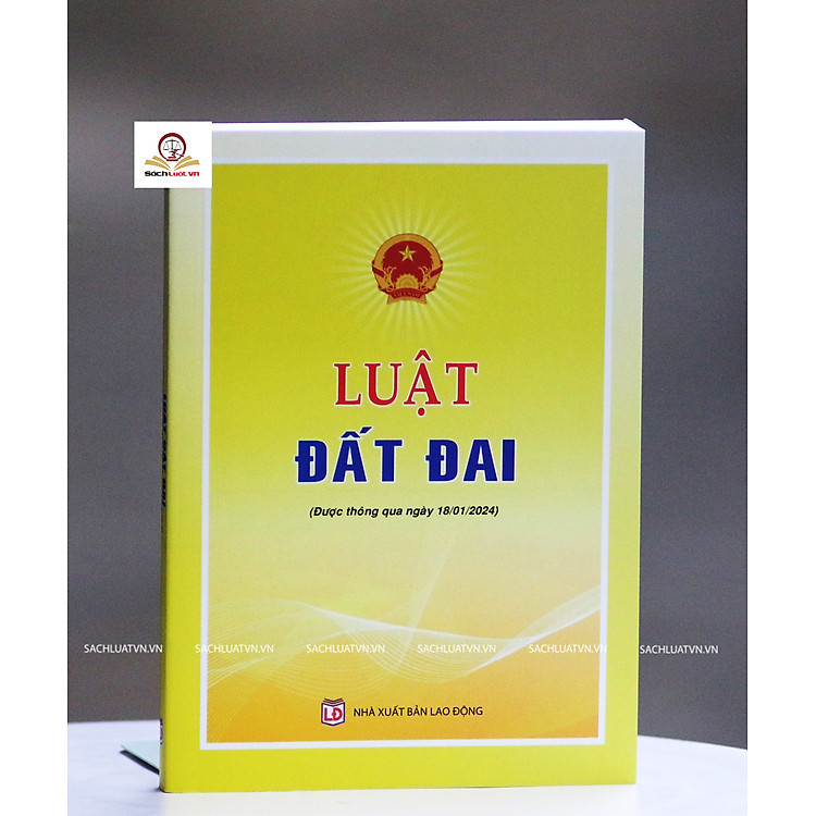 Luật Đất Đai (Được thông qua ngày 18/01/2024)