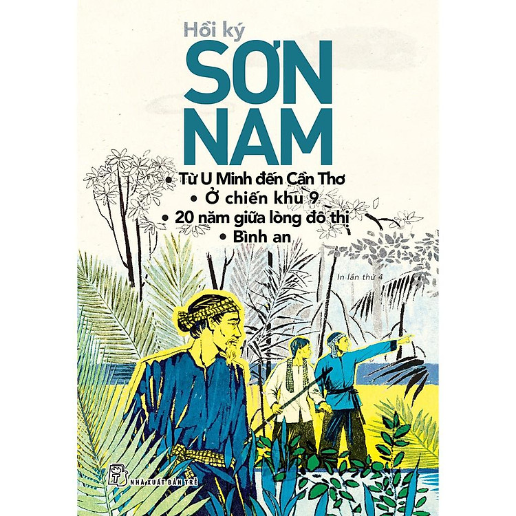 Từ U Minh Đến Cần Thơ; Ở Chiến Khu 9; 20 Năm Giữa Lòng Đô Thị; Bình An-Sơn Nam - Bản Quyền