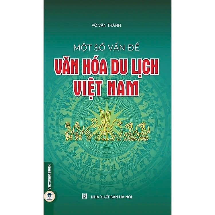Một Số Vấn Đề Về Văn Hóa Du Lịch Việt Nam