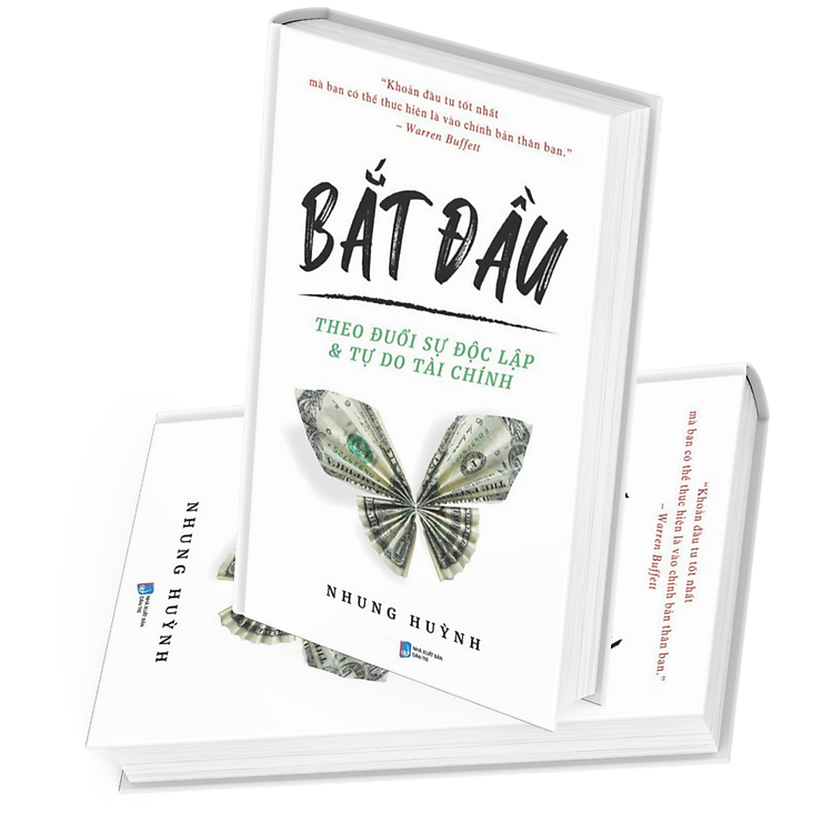 Bắt Đầu – Theo Đuổi Sự Độc Lập Và Tự Do Tài Chính