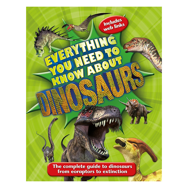 Sách Everything You Need To Know About Dinosaurs