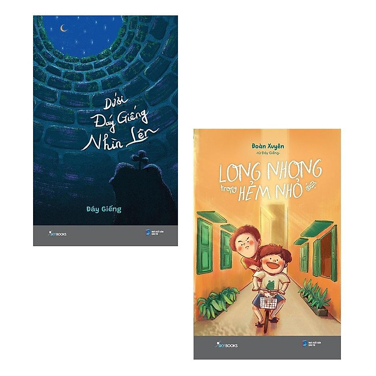 Dưới Đáy Giếng Nhìn Lên + Long Nhong Trong Hẻm Nhỏ