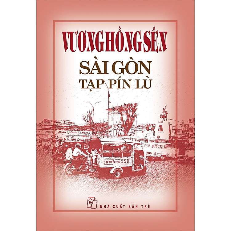 Vương Hồng Sển – Sài Gòn tạp pín lù