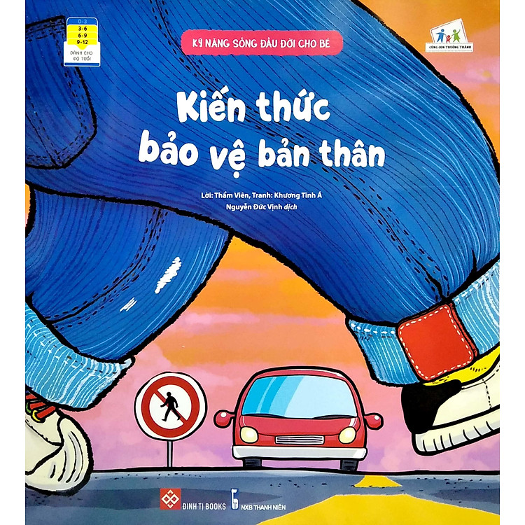 Kỹ Năng Sống Đầu Đời Cho Bé – Kiến Thức Bảo Vệ Bản Thân - Ảnh 3