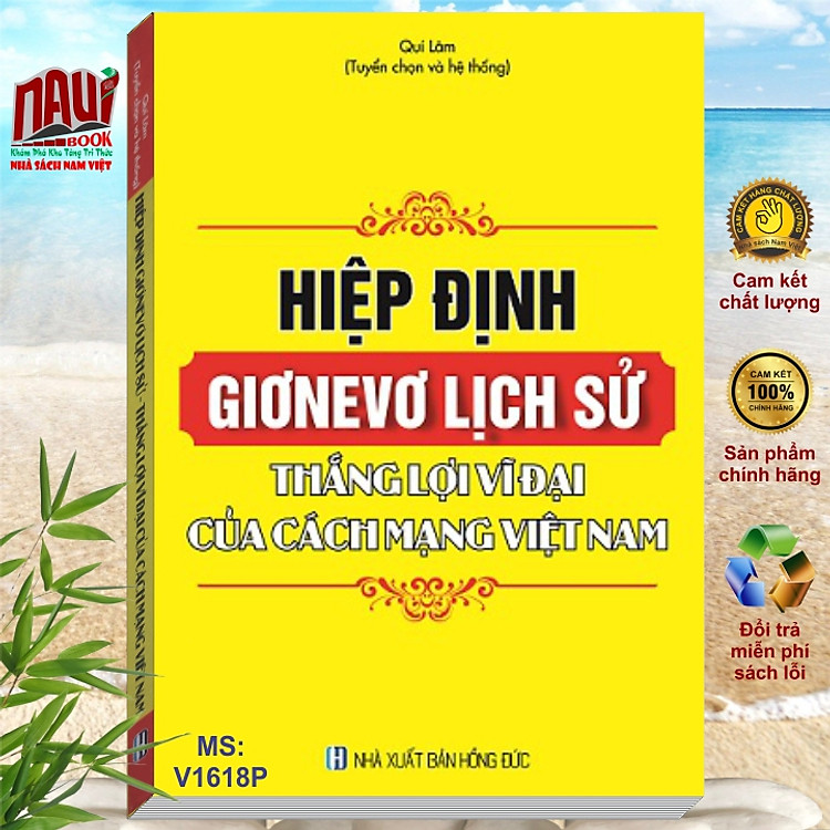Hiệp Định Giơnevơ – Thắng Lợi Vĩ Đại Của Cách Mạng Việt Nam