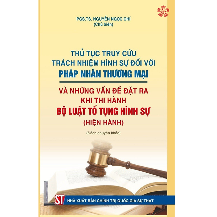 Thủ tục truy cứu trách nhiệm hình sự đối với pháp nhân thương mại và những vấn đề đặt ra khi thi hành Bộ Luật Tố tụng Hình sự