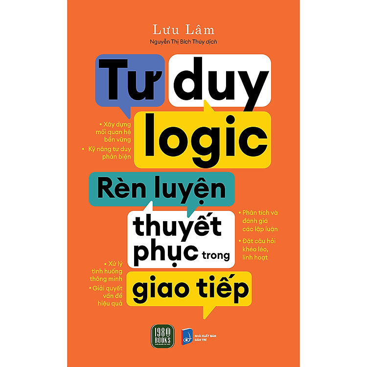 Tư Duy Logic – Rèn Luyện Thuyết Phục Trong Giao Tiếp