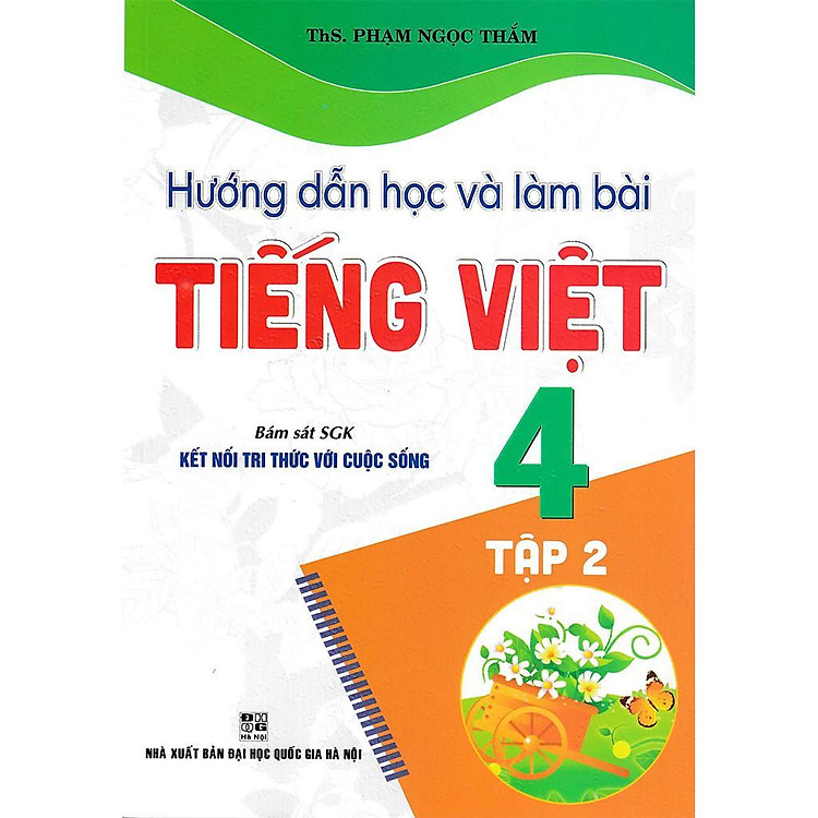 Newshop: Hướng Dẫn Học Và Làm Bài Tiếng Việt 4 - Tập 2 - Bám Sát SGK Kết Nối Tri Thức Với Cuộc Sống