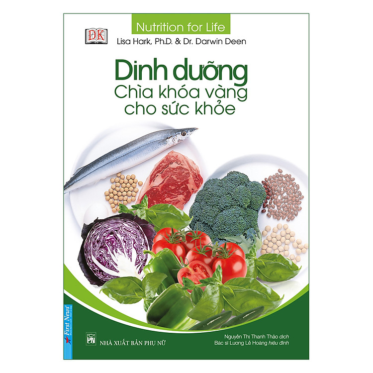 Sách Dinh Dưỡng - Chìa Khóa Vàng Cho Sức Khỏe (Tái Bản 2019)