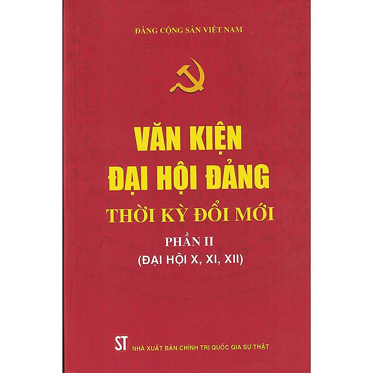 Văn Kiện Đại Hội Đảng Thời Kỳ Đổi Mới – Phần II