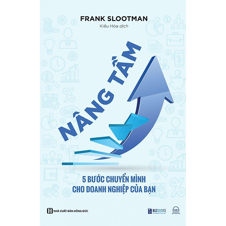Nâng Tầm – 5 Bước Chuyển Mình Cho Doanh Nghiệp Của Bạn