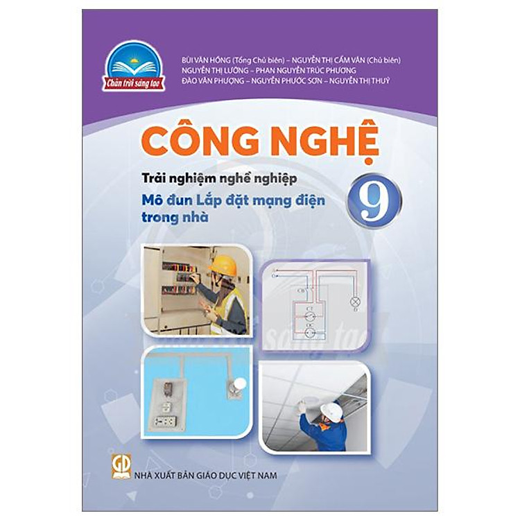 Công Nghệ 9 – Trải Nghiệm Nghề Nghiệp – Mô Đun Lắp Đặt Mạng Điện Trong Nhà (Chân Trời)