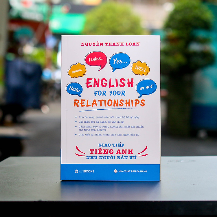 English For Your Relationships – Giao Tiếp Tiếng Anh Như Người Bản Xứ