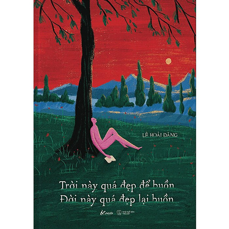 Trời Này Quá Đẹp Để Buồn – Đời Này Quá Đẹp Lại Buồn