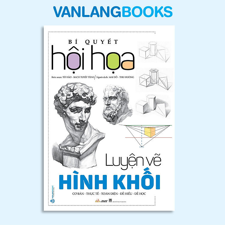 Bí Quyết Hội Họa – Luyện Vẽ Hình Khối