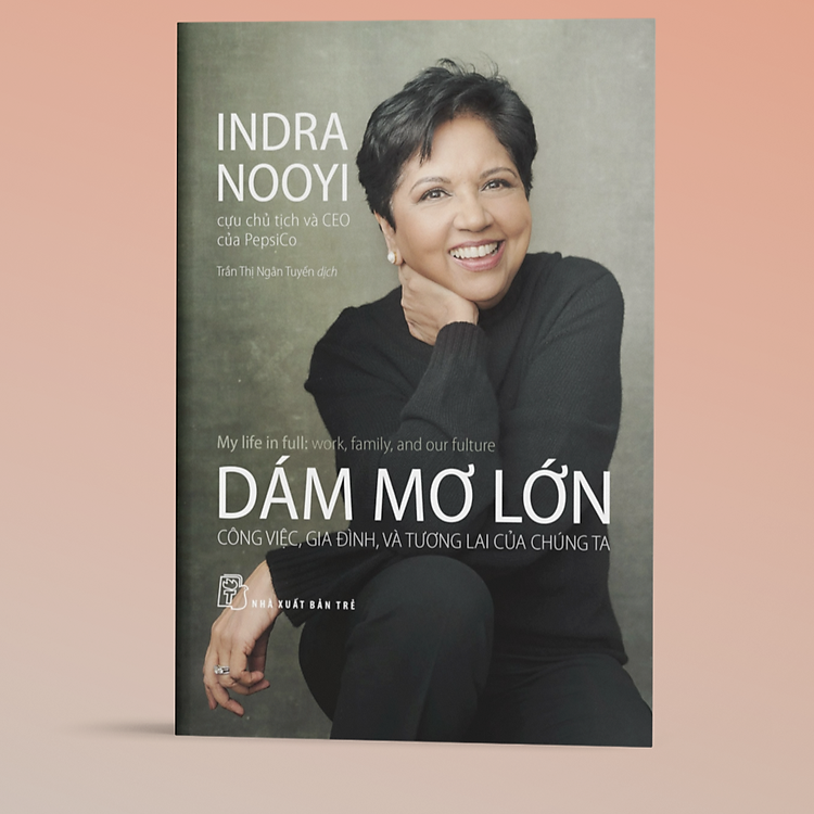 Dám Mơ Lớn – Công Việc, Gia Đình, Và Tương Lai Của Chúng Ta