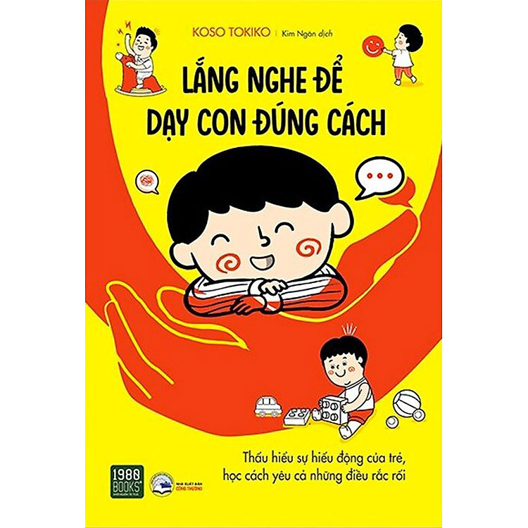 Lắng Nghe Để Dạy Con Đúng Cách